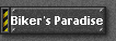 Biker's Paradise
